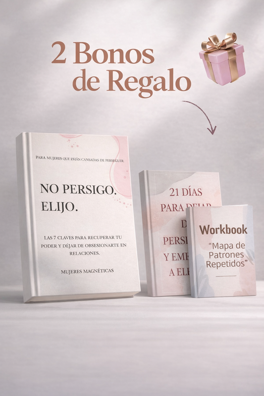 No persigo. Elijo. — Las 7 claves para dejar de perseguir y empezar a ser elegida